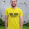 Dad Joke T-Shirt - Luxe Custom Designer