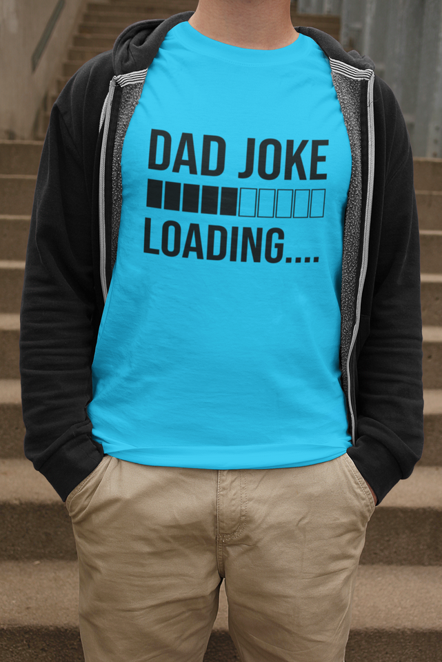 Dad Joke Loading T-shirt - Luxe Custom Designer