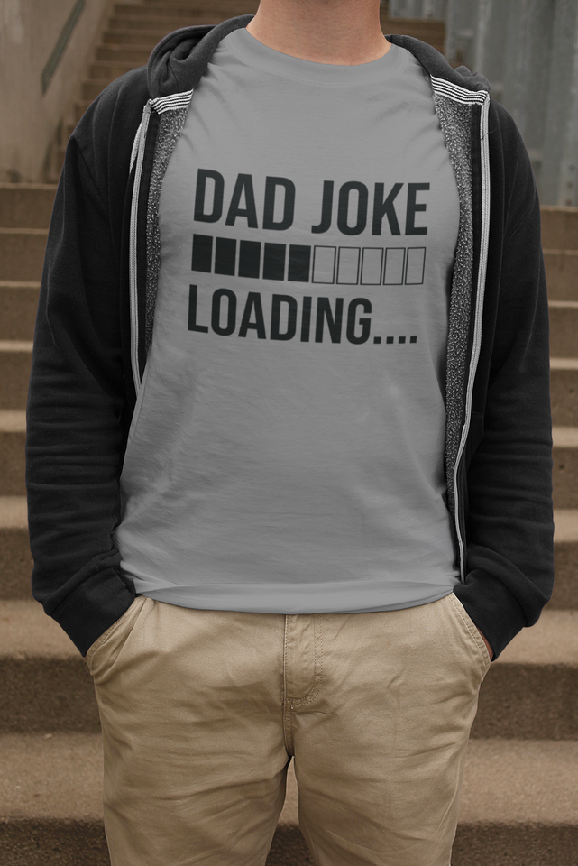 Dad Joke Loading T-shirt - Luxe Custom Designer