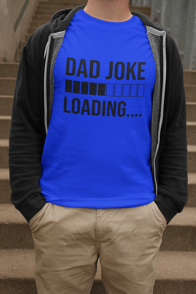 Dad Joke Loading T-shirt - Luxe Custom Designer