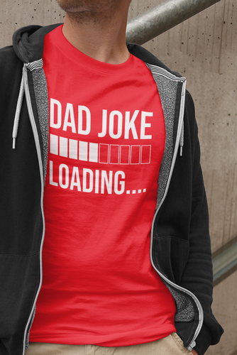 Dad Joke Loading T-shirt - Luxe Custom Designer