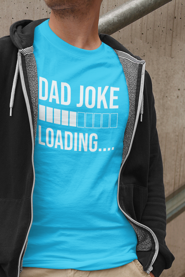 Dad Joke Loading T-shirt - Luxe Custom Designer