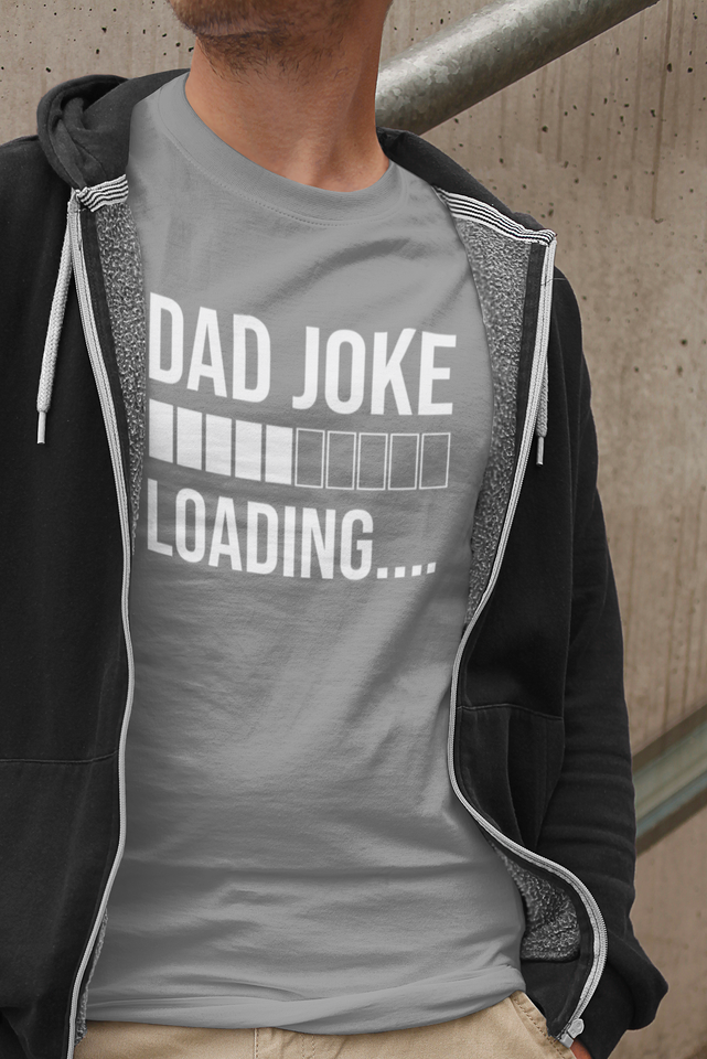 Dad Joke Loading T-shirt - Luxe Custom Designer
