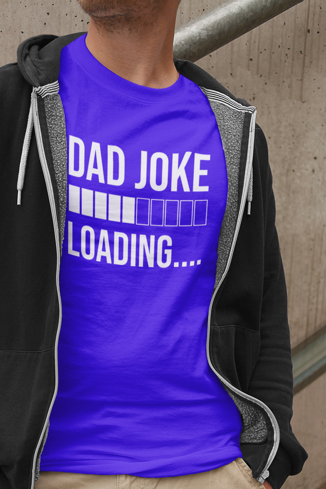 Dad Joke Loading T-shirt - Luxe Custom Designer