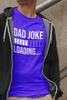 Dad Joke Loading T-shirt - Luxe Custom Designer